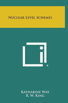 Nuclear Level Schemes 1258528444 Book Cover