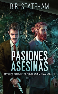 Pasiones Asesinas [Spanish] 4824184576 Book Cover