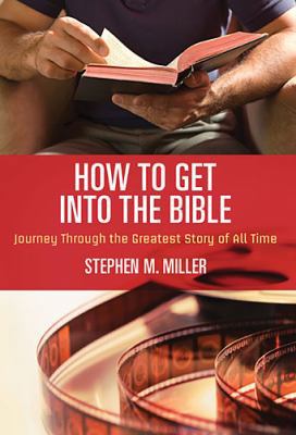 How to Get Into the Bible 1418549169 Book Cover