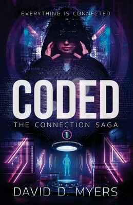 Coded: Everything Is Connected B0FNRTJTZ6 Book Cover