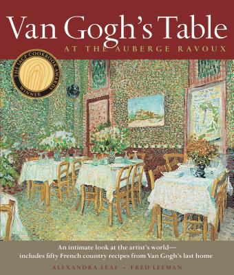 Van Gogh's Table: At the Auberge Ravoux 1579653154 Book Cover