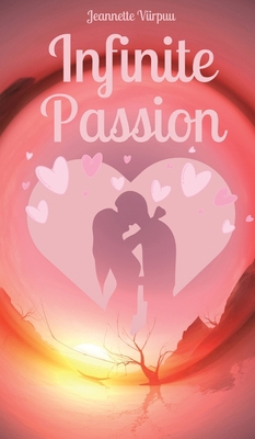 Infinite Passion 9916870020 Book Cover