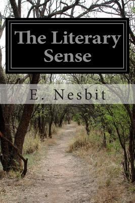 The Literary Sense 1508652384 Book Cover
