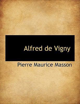 Alfred de Vigny [French] [Large Print] 1116931281 Book Cover