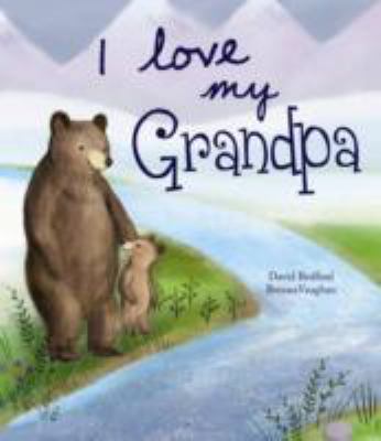 I Love My Grandpa - Picture Story Book 1472302974 Book Cover