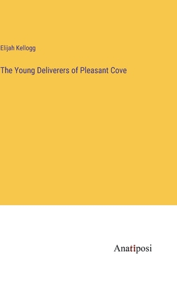 The Young Deliverers of Pleasant Cove 3382800071 Book Cover