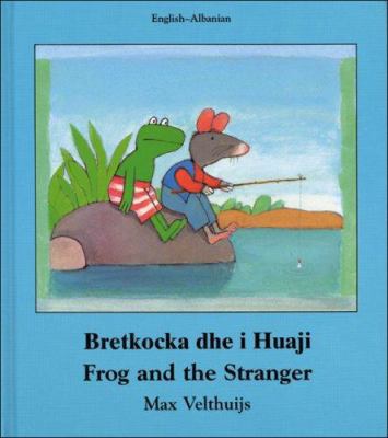 Frog And The Stranger [Albanian] 1840591862 Book Cover