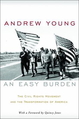 An Easy Burden: The Civil Rights Movement and t... 1602580731 Book Cover