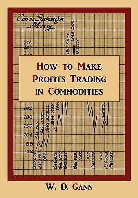 How to Make Profits Trading in Commodities: A S... 1578988837 Book Cover