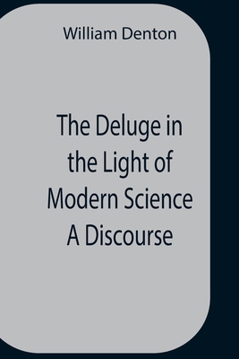 The Deluge In The Light Of Modern Science A Dis... 9354758770 Book Cover