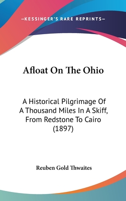 Afloat On The Ohio: A Historical Pilgrimage Of ... 1436652561 Book Cover