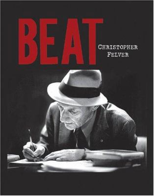 Beat: Photographs of the Beat Poetry Era 0867196718 Book Cover