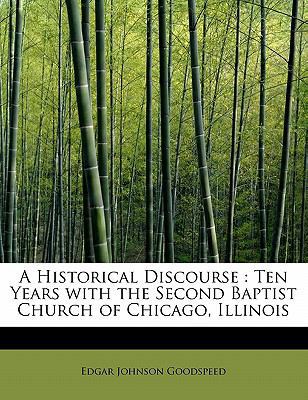 A Historical Discourse: Ten Years with the Seco... 1241289689 Book Cover