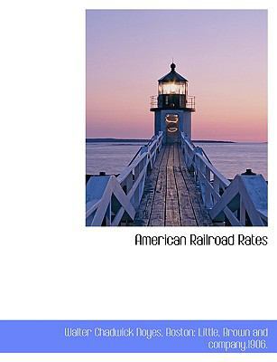 American Railroad Rates 1140171763 Book Cover