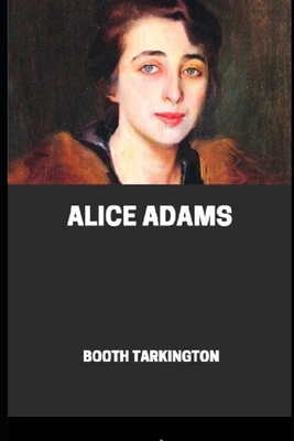 Alice Adams: Annotated Complete Biographical In... B0915BFW6C Book Cover