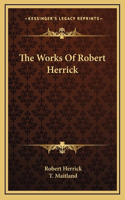 The Works Of Robert Herrick 116349691X Book Cover