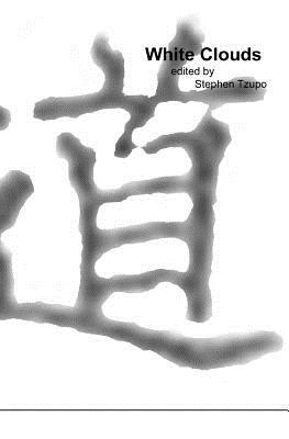 White Clouds edited by Stephen Tzupo 1588984842 Book Cover