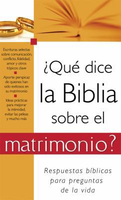 Que Dice la Biblia Sobre el Matrimonio? = What ... [Spanish] 1602608717 Book Cover