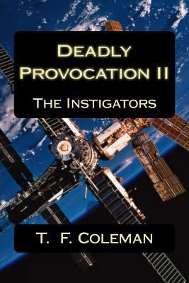 Deadly Provocation II: The Instigators 1499729987 Book Cover