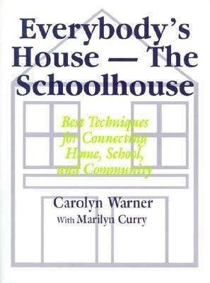 Everybody's House - The Schoolhouse: Best Techn... 080396482X Book Cover