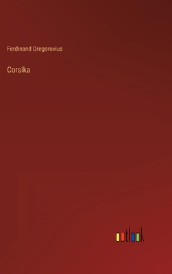 Corsika [German] 3368260499 Book Cover