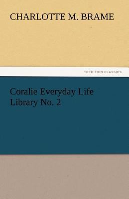 Coralie Everyday Life Library No. 2 3842434766 Book Cover