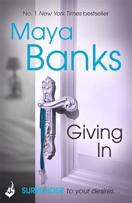 Giving In: Surrender Trilogy Book 2 1472221125 Book Cover