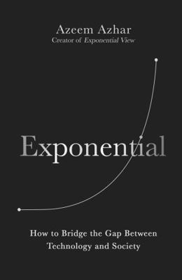 Exponential: How the next digital revolution wi... 1847942903 Book Cover