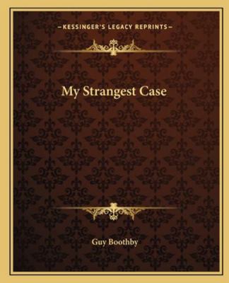 My Strangest Case 1162675497 Book Cover