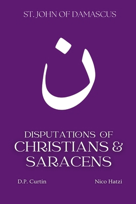 Disputations of Christians and Saracens B0DJQ2QV33 Book Cover