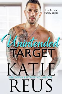 Unintended Target (MacArthur Family Series) 163556154X Book Cover