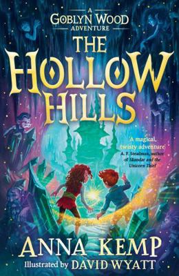 The Hollow Hills (A Goblyn Wood Adventure) 1398503894 Book Cover
