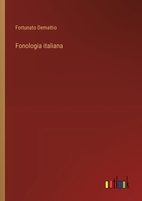 Fonologia italiana [Italian] 3385029384 Book Cover