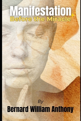 Manifestation Before the Miracle B0FMQWTZRG Book Cover