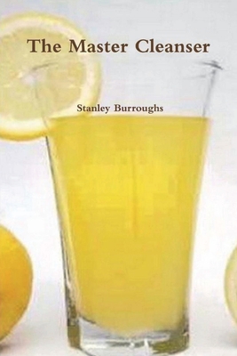 The Master Cleanser 177464214X Book Cover