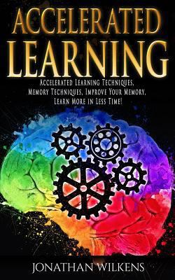 Accelerated Learning: Accelerated Learning Tech... 1979942641 Book Cover