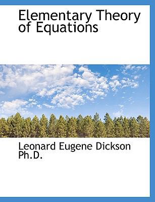 Elementary Theory of Equations [Large Print] 1115510959 Book Cover