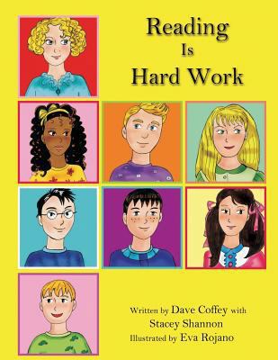 Reading is Hard Work: Helping Children Understa... 1494313472 Book Cover