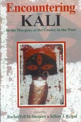 Encountering Kali: In the Margins, at the cente... 812082041X Book Cover