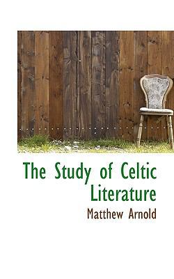 The Study of Celtic Literature 1116856255 Book Cover