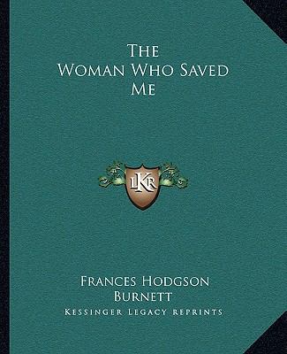 The Woman Who Saved Me 1162712716 Book Cover