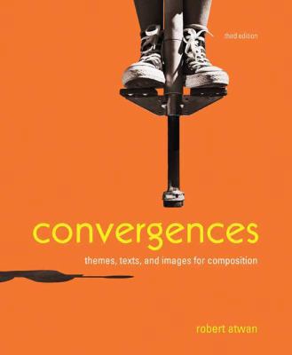Convergences: Themes, Texts, and Images for Com... 0312467346 Book Cover