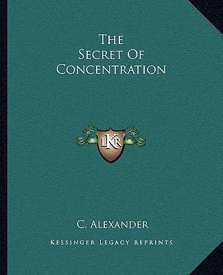The Secret Of Concentration 1162856785 Book Cover
