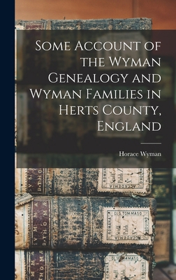 Some Account of the Wyman Genealogy and Wyman F... B0BM4Y1G2Y Book Cover