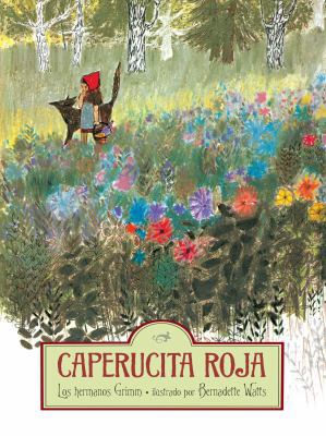 Caperucita Roja = Little Red Riding Hood [Spanish] 0735822638 Book Cover