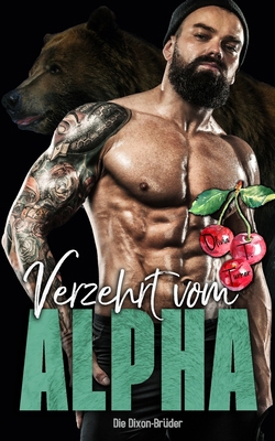 Verzehrt vom Alpha [German] B0FJ5R8Z7D Book Cover