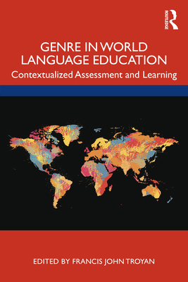 Genre in World Language Education: Contextualiz... 0367336510 Book Cover