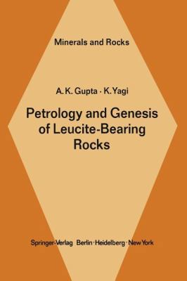 Petrology and Genesis of Leucite-Bearing Rocks 3642675522 Book Cover