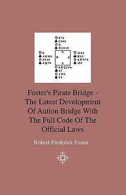 Foster's Pirate Bridge - The Latest Development... 1444642405 Book Cover