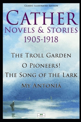 Cather Novels & Stories 1905-1918: The Troll Ga... 1687320187 Book Cover